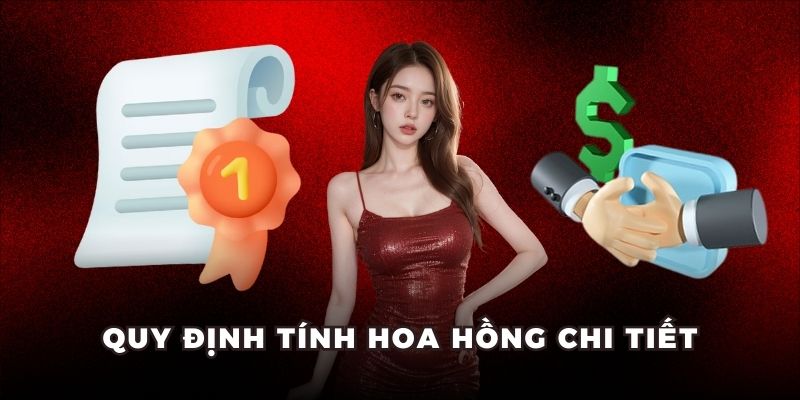 Quy định tính hoa hồng chi tiết