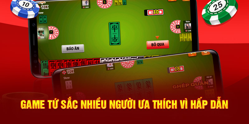 Game tứ sắc nhiều người ưa thích vì hấp dẫn